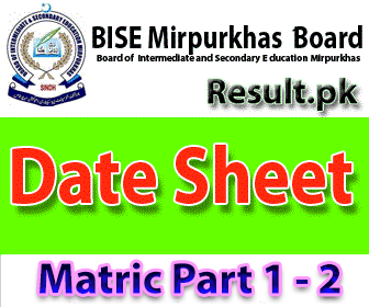 bise mirpurkhas Date Sheet 2025 bise mirpurkhas Result 2025 class SSC, HSSC, 9th, 10th, 11th, FSC, Matric, 12th, FA, Inter, Intermediate, SSC Part 1, SSC Part 2, Inter Part 1, Inter part 2, 1st year, 2nd year, ICS, ICOM